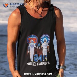 miguel cabrera 500 home runs 3000 hits club signature shirt tank top