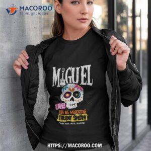 Miguel Live Dia De Muertos Talent Show From Dusk Until Sunrise T Shirt