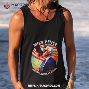 mike pence unleash america s future shirt tank top