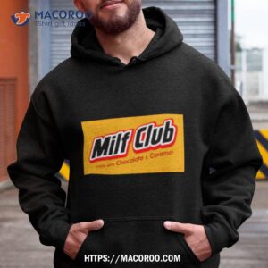 milf club made with chocolate and caramel shirt hoodie
