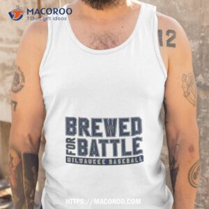 milwaukee baseball brewed for battle t shirt tank top