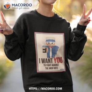 minecraft memes i want you to fight against the mob vote t shirt sweatshirt 2