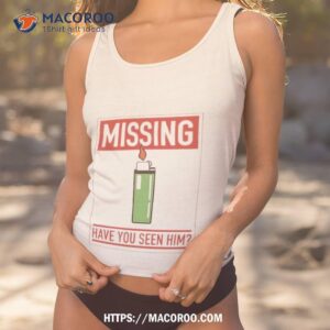 Missing Lighter Have You Seen Him T Shirt