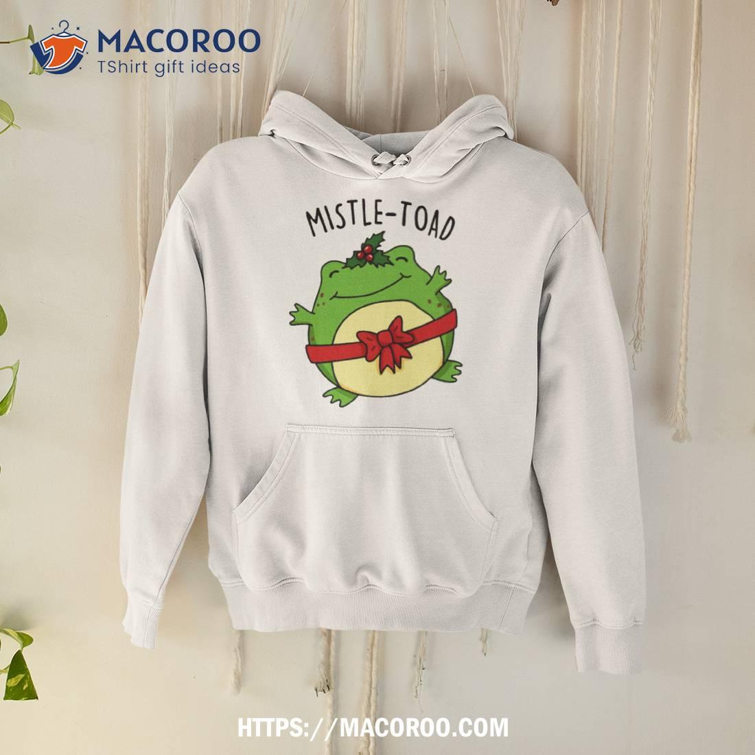 Mistle Toad Funny Christmas Toad Puns Shirt Mistle Toad Funny Christmas Toad Puns Shirt