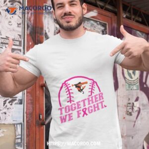 mlb baltimore orioles baseball team pink ribbon together we fight 2023 shirt tshirt 1