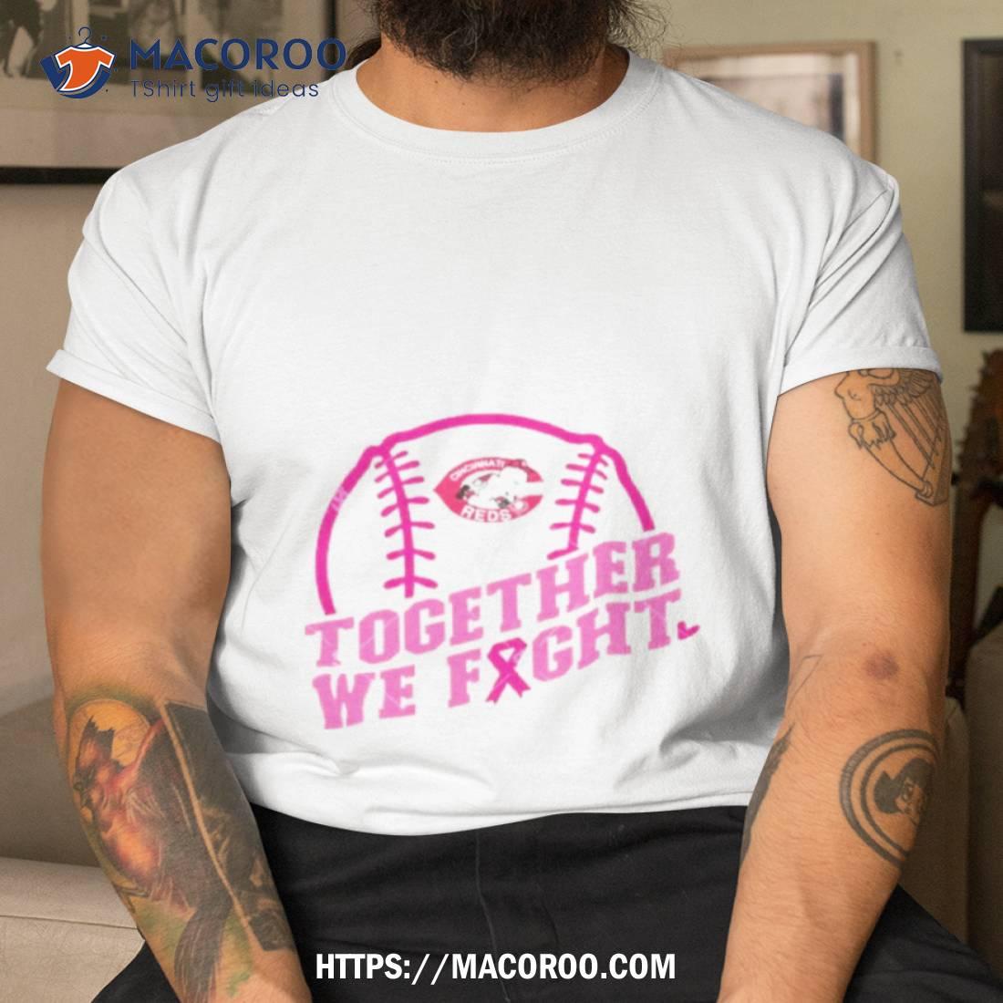 Mlb Cincinnati Reds Baseball Team Pink Ribbon Together We Fight 2023 Shirt Mlb Cincinnati Reds Baseball Team Pink Ribbon Together We Fight 2023 Shirt