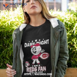 Mlb Damn Right I Am A Cincinnati Reds Mascot Fan Win Or Lose 2023 Shirt