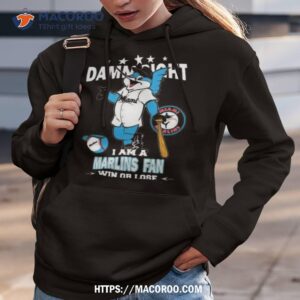 mlb damn right i am a miami marlins mascot fan win or lose 2023 shirt hoodie 3