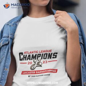 Mlb Lancaster Barnstormers Atlantic League 2023 Champions Shirt