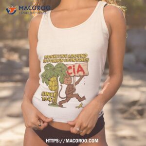 monkeying around in foreign countries since 1947 shirt tank top 1