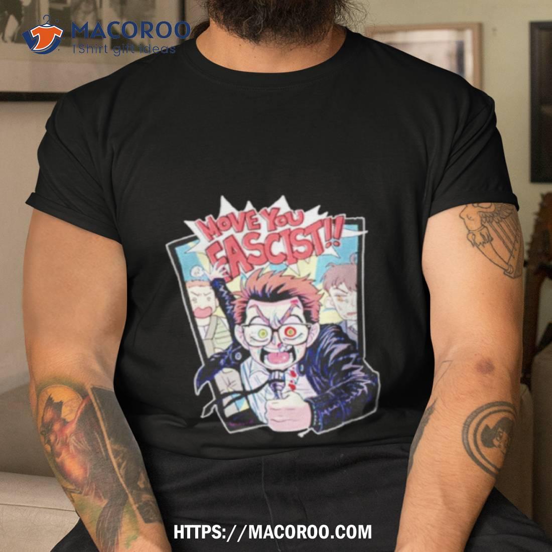 Move You Fascist Shirt Move You Fascist Shirt