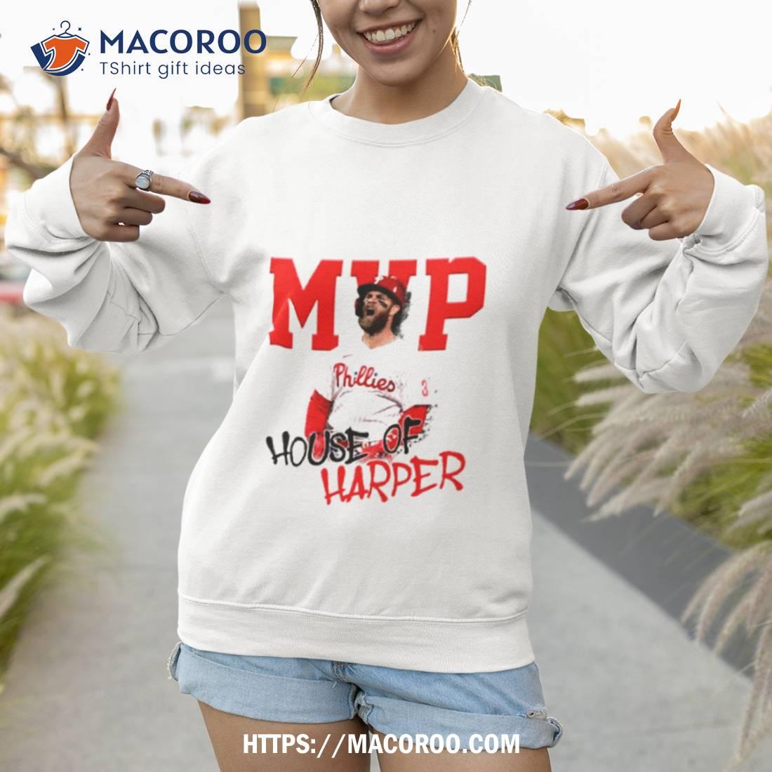 Mvp Philadelphia House Of Bryce Harper Shirt Mvp Philadelphia House Of Bryce Harper Shirt