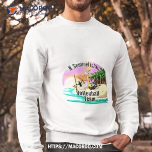 n sentinel island volleyball team shirt sweatshirt