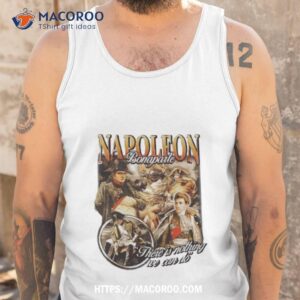 napoleon bonaparte there is nothing we can do shirt tank top