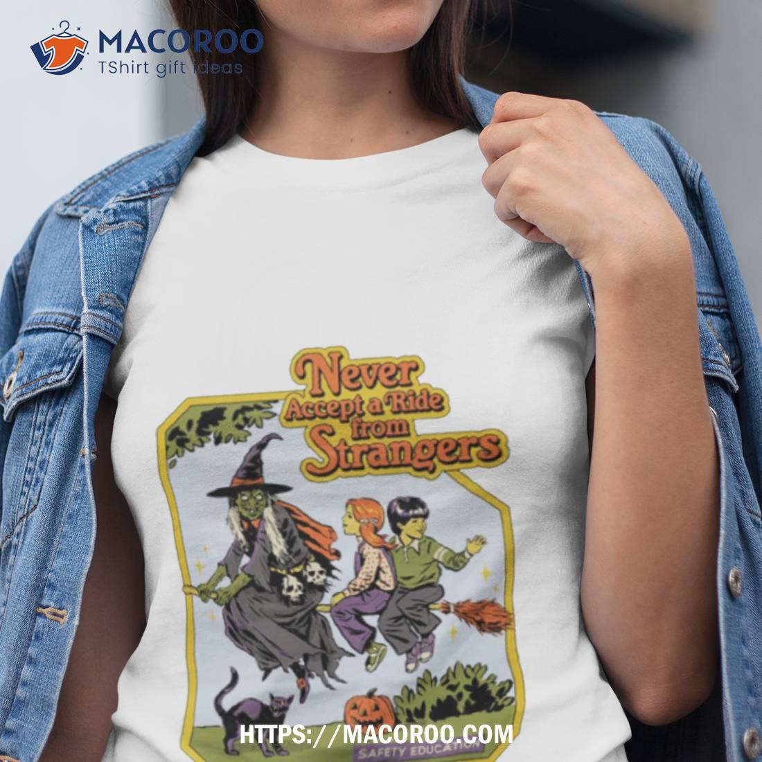 Never Accept A Ride Halloween Shirt Never Accept A Ride Halloween Shirt