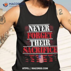 never forget their sacrifice veteran veterans day shirt tank top 3