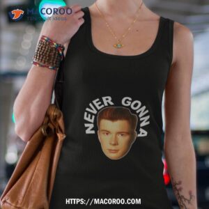 Never Gonna Face Rick Astley Shirt