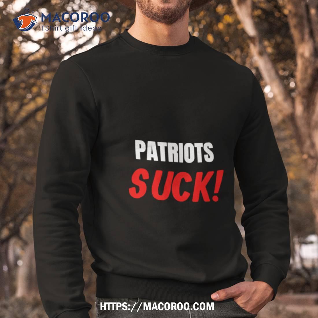 : Patriots Suck T-Shirt - I Hate Patriots Gift Premium T-Shirt :  Clothing, Shoes & Jewelry