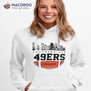 nfl san francisco 49ers city skyline 2023 t shirt hoodie 1