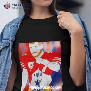 Nick Bosa Fuck Dallas Shirt