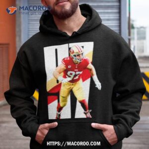 nick bosa san francisco 49ers shirt hoodie