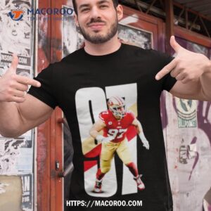 nick bosa san francisco 49ers shirt tshirt 1