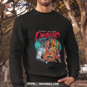 night of the demons angela s party shirt sweatshirt