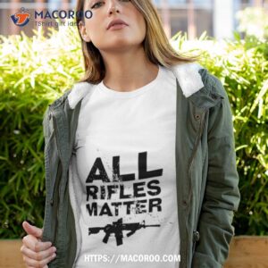 nine line all rifles matter shirt tshirt 4