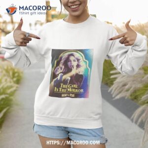 nordacious the girl in the mirror shirt unisex t shirt sweatshirt 1
