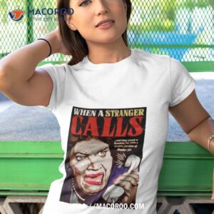 nordacious when a stranger calls shirt tshirt 1