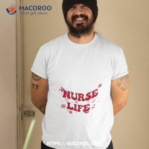 Nurse Life Nurse Life Christmas Shirt
