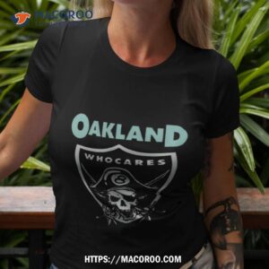 Oakland Who Care Pirate T Shirt