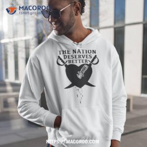 oaklosvegas the nation deserves better t shirt hoodie 1