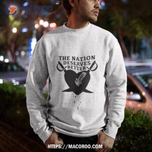 oaklosvegas the nation deserves better t shirt sweatshirt