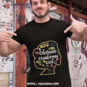 Obstinate Headstrong Girls Book Lover Shirt