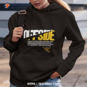 offside a player is offside when any part of his body shirt hoodie 3