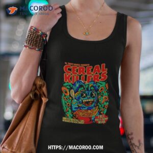 ol dirty gereal presents cereal killer shirt tank top 4