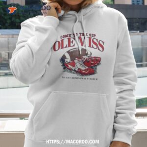 ole miss rebels come to the sip vaught hemingway stadium t shirt hoodie 2