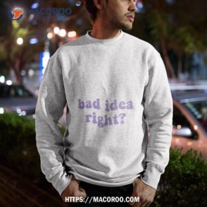 olivia rodrigo bad right shirt sweatshirt
