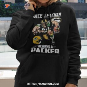 once a packers always a green bay packers mascot nfl shirt hoodie