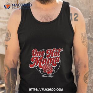 One Hot Mama Trace Adkins Shirt 3 one hot mama trace adkins shirt tank top