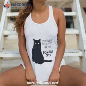 only living legends who love bombay cats shirt tank top 4