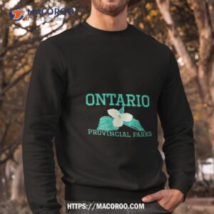 ontario provincial parks trillium shirt sweatshirt