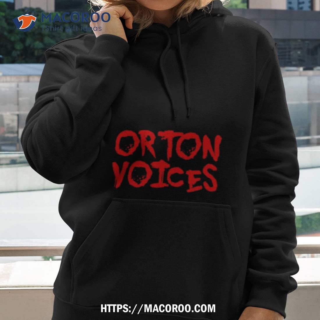 Orton Voices Shirt Orton Voices Shirt