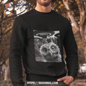owl selfie with ufos weird t shirt sweatshirt