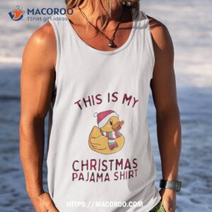Pajamas For Family Duck This Is My Funny Xmas Christmas Shirt 3 pajamas for family duck this is my funny xmas christmas shirt tank top