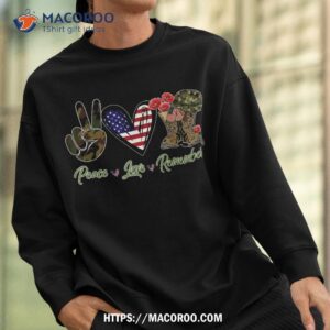 peace love remember red poppy flower soldier veteran day shirt sweatshirt