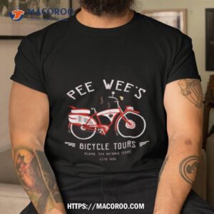 pee wee s bicycle tours shirt tshirt