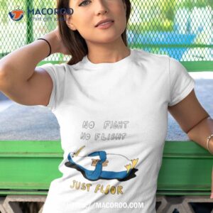 penguin no fight no flight just floor shirt tshirt 1