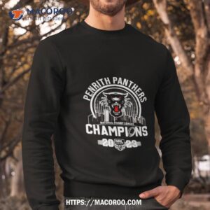 penrith panthers national rugby league champions 2023 shirt sweatshirt